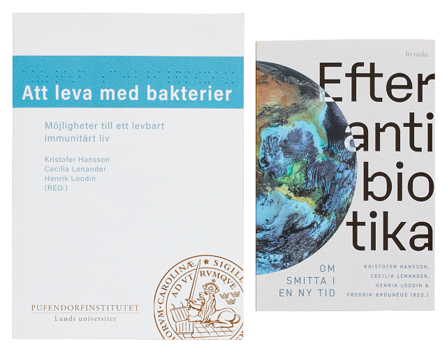 Böckerna Att leva med bakterier och Efter antibiotika.